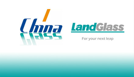 LandGlass, Invites You to Attend China Glass 2021