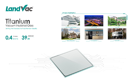 LandVac Titanium Vacuum Glass: Core Technical FAQs (Design, BIPV & Acoustics)
